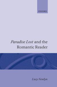 Cover image for 'Paradise Lost' and the Romantic Reader