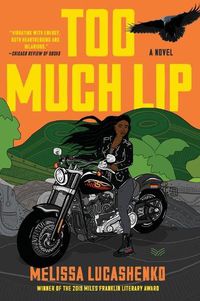 Cover image for Too Much Lip: A Novel