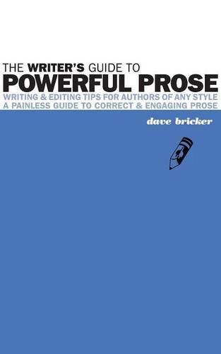 Cover image for The Writer's Guide to Powerful Prose