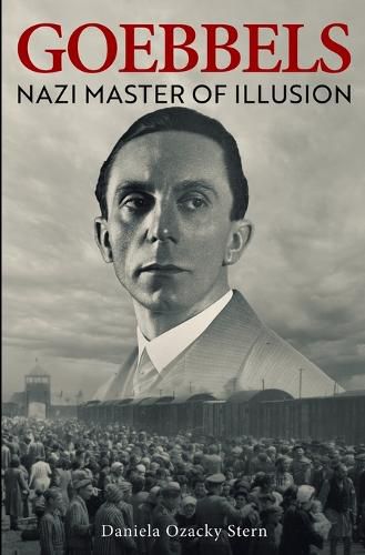 Cover image for Goebbels: Nazi Master of Illusion