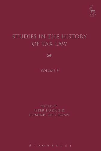 Cover image for Studies in the History of Tax Law, Volume 8