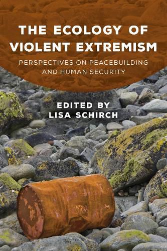 Cover image for The Ecology of Violent Extremism: Perspectives on Peacebuilding and Human Security
