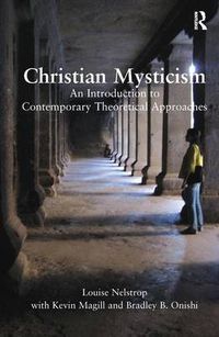 Cover image for Christian Mysticism: An Introduction to Contemporary Theoretical Approaches