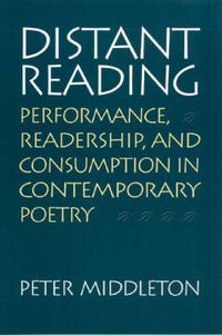 Cover image for Distant Reading: Performance, Readership, and Consumption in Contemporary Poetry