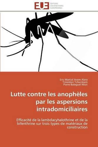 Cover image for Lutte Contre Les Anoph les Par Les Aspersions Intradomiciliaires