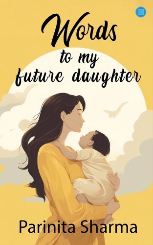 Cover image for Words To my future daughter