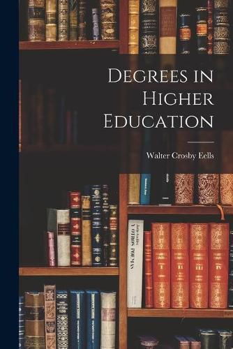 Cover image for Degrees in Higher Education