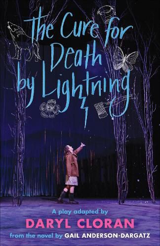 Cover image for The Cure for Death by Lightning: A Play by Daryl Cloran Adapted from the Novel by Gail Anderson-Dargatz