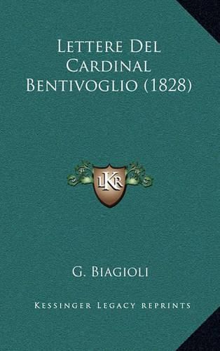 Cover image for Lettere del Cardinal Bentivoglio (1828)