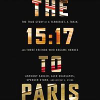 Cover image for The 15:17 to Paris Lib/E: The True Story of a Terrorist, a Train, and Three American Heroes