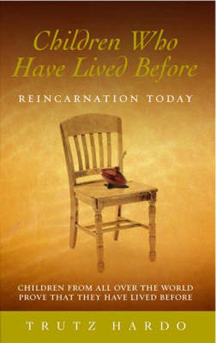 Cover image for Children Who Have Lived Before: Reincarnation Today