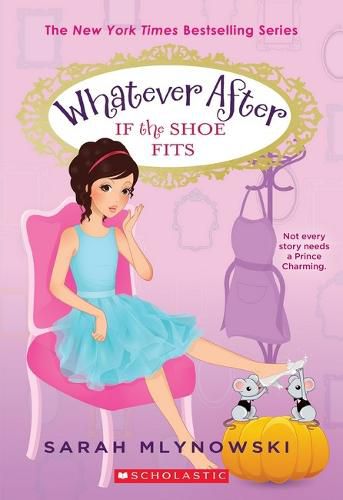 Cover image for If the Shoe Fits (Whatever After #2)