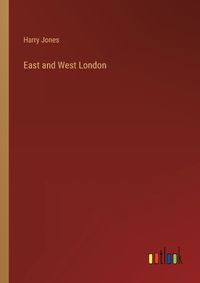 Cover image for East and West London