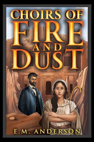 Cover image for Choirs of Fire and Dust
