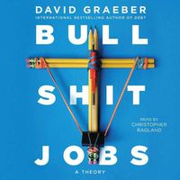 Cover image for Bullshit Jobs: A Theory