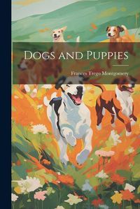 Cover image for Dogs and Puppies