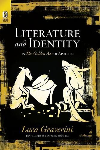 Literature and Identity in the Golden Ass of Apuleius