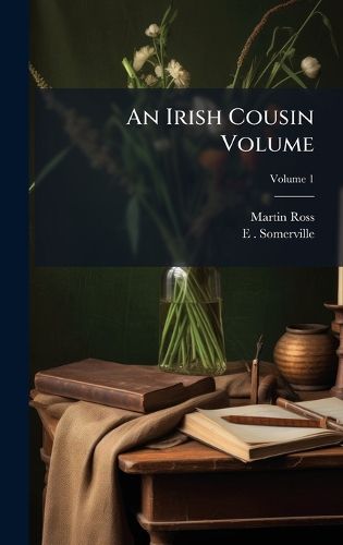 Cover image for An Irish Cousin Volume