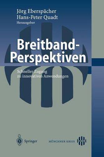 Cover image for Breitband-Perspektiven: Schneller Zugang zu innovativen Anwendungen