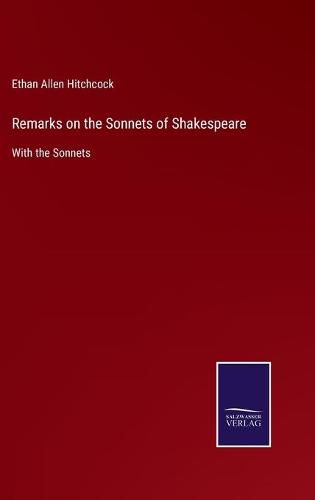 Cover image for Remarks on the Sonnets of Shakespeare: With the Sonnets