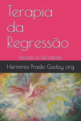 Cover image for Terapia da Regressao: teoria e tecnicas