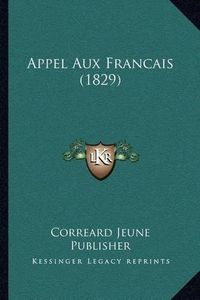 Cover image for Appel Aux Francais (1829)