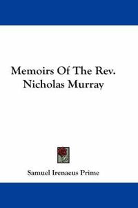 Cover image for Memoirs of the REV. Nicholas Murray