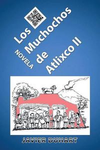 Cover image for Los Muchochos de Atlixco II