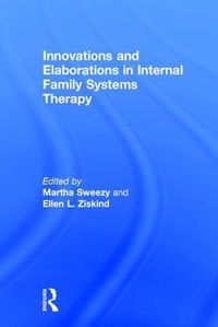 Cover image for Innovations and Elaborations in Internal Family Systems Therapy