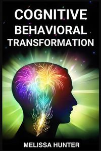 Cover image for Cognitive Behavioral Transformation