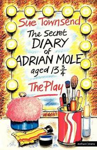 Cover image for The Secret Diary Of Adrian Mole: Play