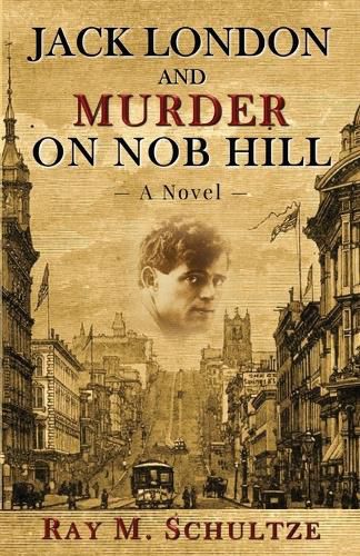Cover image for Jack London and Murder on Nob Hill