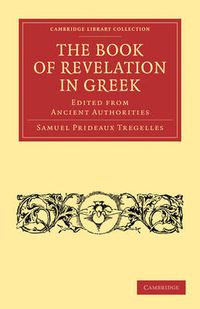 Cover image for The Book of Revelation in Greek Edited from Ancient Authorities