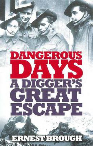 Dangerous Days: A Digger's Great Escape