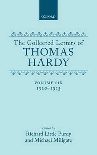 Cover image for The Collected Letters of Thomas Hardy: Volume 6: 1920-1925