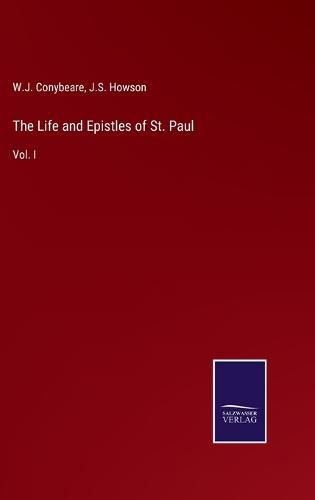 Cover image for The Life and Epistles of St. Paul: Vol. I