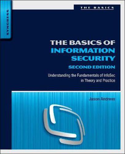 Cover image for The Basics of Information Security: Understanding the Fundamentals of InfoSec in Theory and Practice