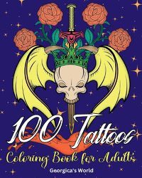 Cover image for 100 Tattoos Coloring Book for Adults