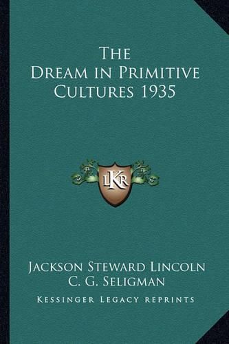 Cover image for The Dream in Primitive Cultures 1935