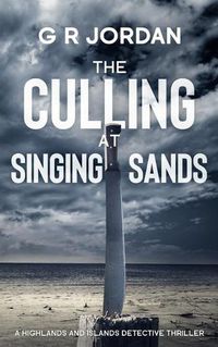 Cover image for The Culling at Singing Sands: A Highlands and Islands Detective Thriller