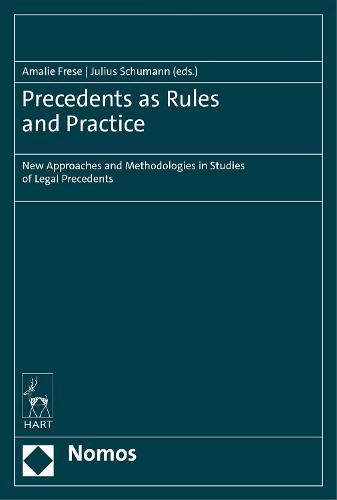 Cover image for Precedents as Rules and Practice: New Approaches and Methodologies in Studies of Legal Precedents