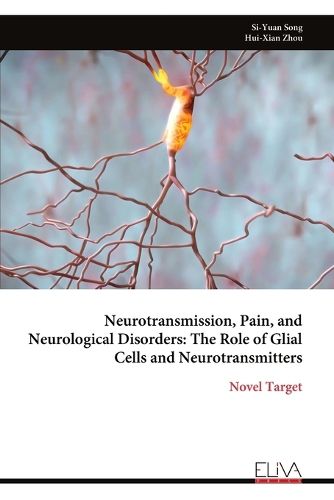 Cover image for Neurotransmission, Pain, and Neurological Disorders