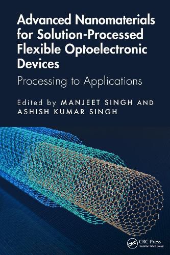 Advanced Nanomaterials for Solution-Processed Flexible Optoelectronic Devices