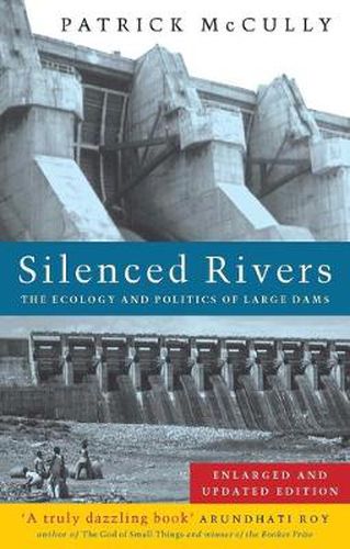 Cover image for Silenced Rivers: The Ecology and Politics of Large Dams
