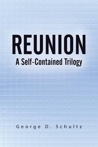 Cover image for Reunion: A Self-Contained Trilogy