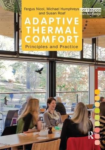 Cover image for Adaptive Thermal Comfort: Principles and Practice: Principles and practice