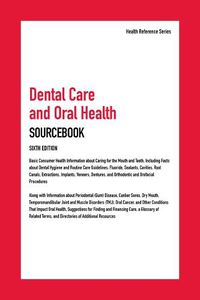 Cover image for Dental Care and Oral Health Sourcebook