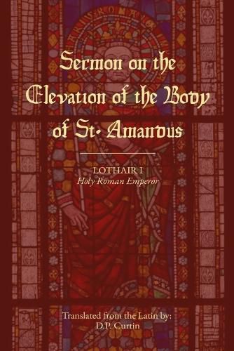 Cover image for Sermon on the Elevation of the Body of St. Amandus