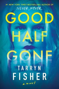 Cover image for Good Half Gone