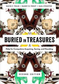 Cover image for Buried in Treasures: Help for Compulsive Acquiring, Saving, and Hoarding